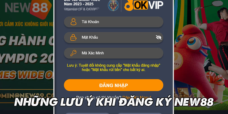 Những lưu ý khi Đăng ký New88